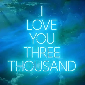I Love You 3000 Quote Neon Blue Print Limited Offer