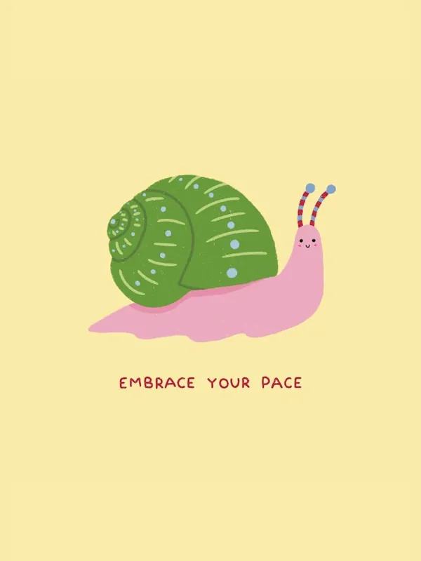 Best Seller Embrace Your Pace Snail